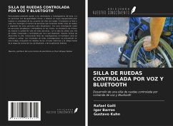 SILLA DE RUEDAS CONTROLADA POR VOZ Y BLUETOOTH - Galli, Rafael; Barros, Igor; Kuhn, Gustavo