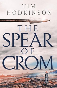 The Spear of Crom - Hodkinson, Tim