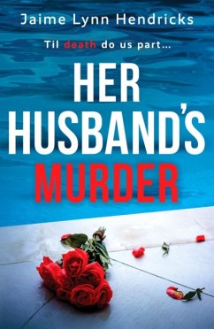 Her Husband's Murder - Hendricks, Jaime Lynn