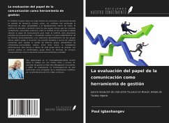 La evaluación del papel de la comunicación como herramienta de gestión - Igbashangev, Paul