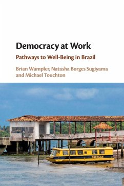 Democracy at Work - Wampler, Brian (Boise State University, Idaho); Sugiyama, Natasha Borges (University of Wisconsin, Milwaukee); Touchton, Michael (University of Miami)