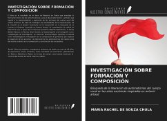 INVESTIGACIÓN SOBRE FORMACIÓN Y COMPOSICIÓN - Chula, Maria Rachel de Souza