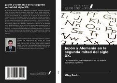 Japón y Alemania en la segunda mitad del siglo XX. - Bazin, Oleg