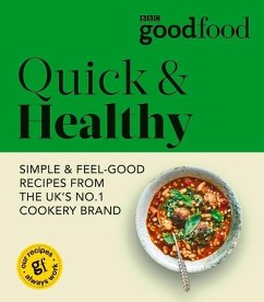 Good Food: Quick & Healthy - Good Food