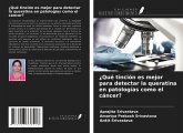 ¿Qué tinción es mejor para detectar la queratina en patologías como el cáncer?