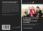 El TAT como actividad terapéutica con sujetos de edad avanzada