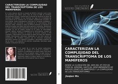 CARACTERIZAN LA COMPLEJIDAD DEL TRANSCRIPTOMA DE LOS MAMÍFEROS - Wu, Jiaqian