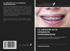 La adhesión en la ortodoncia contemporánea - Surani, Samsha