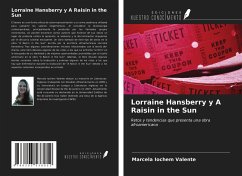 Lorraine Hansberry y A Raisin in the Sun - Iochem Valente, Marcela