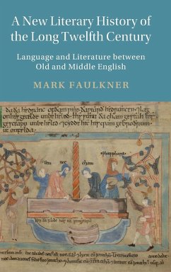 A New Literary History of the Long Twelfth Century - Faulkner, Mark