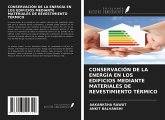 CONSERVACIÓN DE LA ENERGÍA EN LOS EDIFICIOS MEDIANTE MATERIALES DE REVESTIMIENTO TÉRMICO