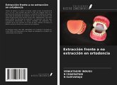 Extracción frente a no extracción en ortodoncia