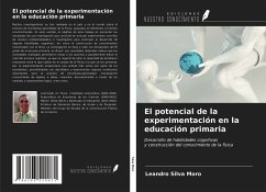 El potencial de la experimentación en la educación primaria - Silva Moro, Leandro