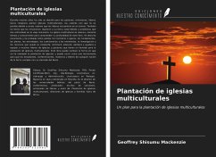 Plantación de iglesias multiculturales - Mackenzie, Geoffrey Shisumu