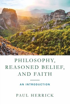 Philosophy, Reasoned Belief, and Faith - Herrick, Paul