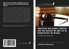 Ejercicio del poder judicial por los jueces de paz en la Federación de Rusia - Vodyanaya, Valentina