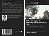 Difusión espacial y temporal de la innovación "leal".