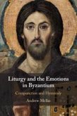 Liturgy and the Emotions in Byzantium: Compunction and Hymnody