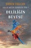 Deliligin Büyüsü