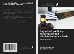 Seguridad pública y responsabilidad administrativa en Rusia - Bogdanow, Sergej; Ermolaew, Denis