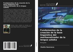 Fundamentos de la creación de la base lingüística del morfoanalizador de la lengua uzbeka - Hamroeva, Shahlo