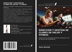 DIRECCIÓN Y GESTIÓN DE CLUBES DE SALUD Y FITNESS - Almeida, Nuno