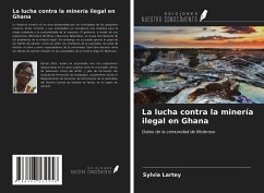 La lucha contra la minería ilegal en Ghana - Lartey, Sylvia