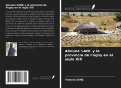 Ahoune SANE y la provincia de Fogny en el siglo XIX - Sane, Famara