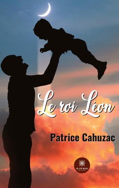 Le roi Léon - Patrice Cahuzac