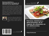 Patrones dietéticos y determinantes de la ingesta de alimentos en los adolescentes