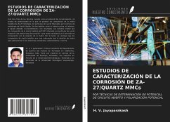 ESTUDIOS DE CARACTERIZACIÓN DE LA CORROSIÓN DE ZA-27/QUARTZ MMCs - Jayaparakash, H. V.