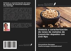 Síntesis y caracterización de iones de metales de transición dopados con ZnO Nps - Dasappa, Kavyashree; AnandaKumari, Rudraramappa