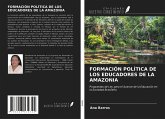 FORMACIÓN POLÍTICA DE LOS EDUCADORES DE LA AMAZONIA