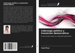 Liderazgo político y transición democrática: - Öraz, Seçil