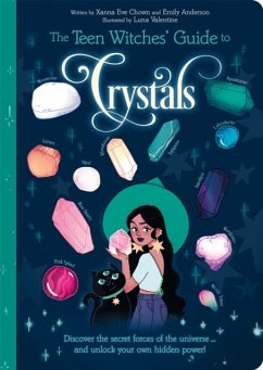The Teen Witches' Guide to Crystals - Chown, Xanna Eve; Anderson, Emily