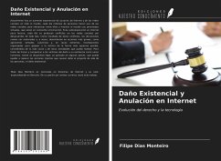 Daño Existencial y Anulación en Internet - Dias Monteiro, Filipe