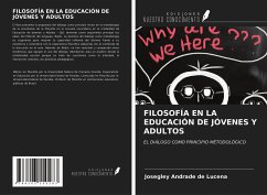 FILOSOFÍA EN LA EDUCACIÓN DE JÓVENES Y ADULTOS - Lucena, Josegley Andrade de