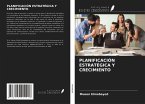 PLANIFICACIÓN ESTRATÉGICA Y CRECIMIENTO