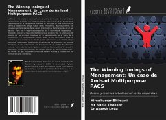 The Winning Innings of Management: Un caso de Amlsad Multipurpose PACS - Bhimani, Hirenkumar; Rahul Thakkar; Alpesh Leua