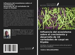 Influencia del ecosistema sobre el crecimiento y desarrollo de 10 variedades de caupí en Kiyaka - Ibalansamba, Valère