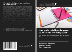 Una guía inteligente para su tesis de investigación - Adhikary, Priyabrata; Kundu, Susmita; Mazumdar, Asis