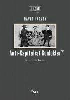 Anti - Kapitalist Günlükler - Harvey, David