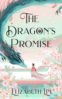 The Dragon's Promise - Lim, Elizabeth