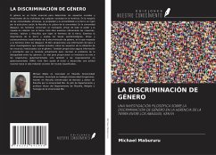 LA DISCRIMINACIÓN DE GÉNERO - Mabururu, Michael LA DISCRIMINACIÓN DE GÉNERO - Mabururu, Michael