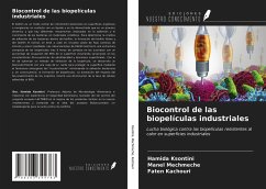 Biocontrol de las biopelículas industriales - Ksontini, Hamida; Mechmeche, Manel; Kachouri, Faten