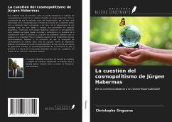 La cuestión del cosmopolitismo de Jürgen Habermas - Onguene, Christophe