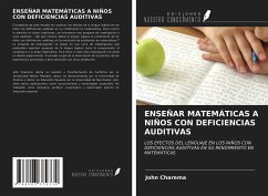 ENSEÑAR MATEMÁTICAS A NIÑOS CON DEFICIENCIAS AUDITIVAS - Charema, John