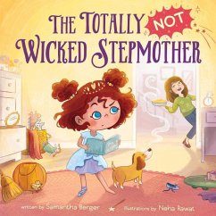 The Totally NOT Wicked Stepmother - Berger, Samantha