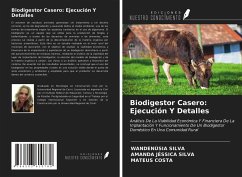 Biodigestor Casero: Ejecución Y Detalles - Silva, Wandenúsia; Silva, Amanda Jéssica; Costa, Mateus