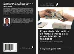 El reembolso de créditos en África a través de la proximidad de las relaciones - Kone, Gningninri Augustin